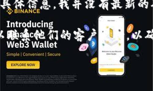 Tokenim 是一个加密资产管理和交易的平台，但关于它是否能放纳什币 (NASH) 的具体信息，我并没有最新的确认。一般来说，某个平台是否支持特定的加密币种，取决于该平台的整合和列表策略。

为了获得准确的信息，建议您访问 Tokenim 的官方网站或其社交媒体页面。您也可以联系他们的客户支持，以确认纳什币是否在该平台上可用。

如果您有其他关于加密货币的问题或需要了解的地方，欢迎随时询问！