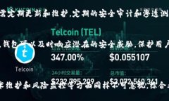 关于 Tokenim 钱包的风控问题，可以从以下几个方