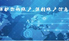 向Tokenim充值通常涉及几个步骤，具体过程可能因