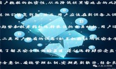   Tokenim安全提示：保护您的数字资产，确保安全